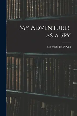 Mes aventures d'espion - My Adventures as a Spy