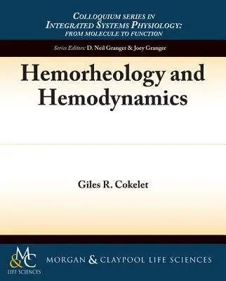 Hémorhéologie et hémodynamique - Hemorheology and Hemodynamics