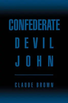 Le diable confédéré John - Confederate Devil John