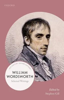 William Wordsworth : Les auteurs d'Oxford du XXIe siècle - William Wordsworth: 21st-Century Oxford Authors