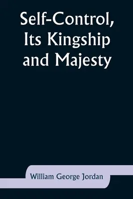 La maîtrise de soi, sa royauté et sa majesté - Self-Control, Its Kingship and Majesty