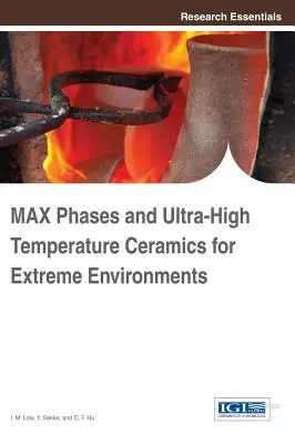 Phases MAX et céramiques à ultra-haute température pour les environnements extrêmes - MAX Phases and Ultra-High Temperature Ceramics for Extreme Environments