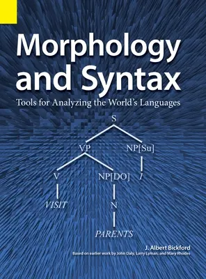 Morphologie et syntaxe : Outils d'analyse des langues du monde - Morphology and Syntax: Tools for Analyzing the World's Languages