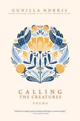 Appeler les créatures : Poèmes - Calling the Creatures: Poems