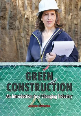 La construction verte : Une introduction à un secteur en pleine évolution - Green Construction: An Introduction to a Changing Industry