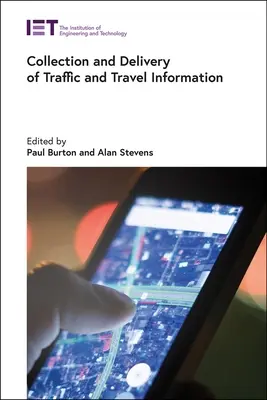 Collecte et diffusion d'informations sur la circulation et les voyages - Collection and Delivery of Traffic and Travel Information