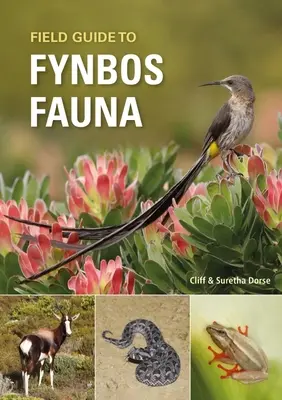 Guide de la faune du fynbos - Field Guide to Fynbos Fauna