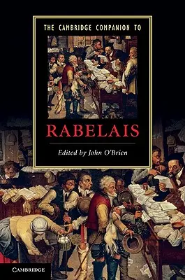 Le Cambridge Companion de Rabelais - The Cambridge Companion to Rabelais