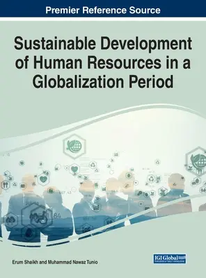 Développement durable des ressources humaines à l'ère de la mondialisation - Sustainable Development of Human Resources in a Globalization Period