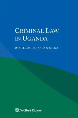Le droit pénal en Ouganda - Criminal Law in Uganda