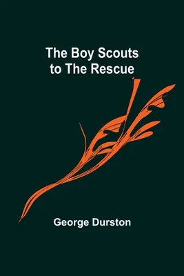 Les boy-scouts à la rescousse - The Boy Scouts to the Rescue