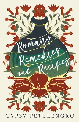 Remèdes et recettes roms - Romany Remedies And Recipes