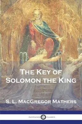 La Clé de Salomon le Roi - The Key of Solomon the King