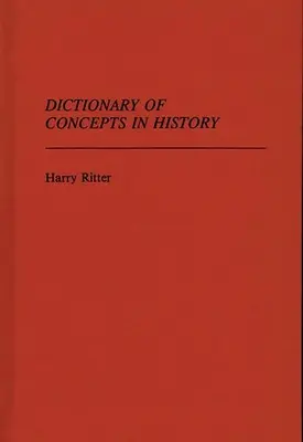 Dictionnaire des concepts en histoire - Dictionary of Concepts in History