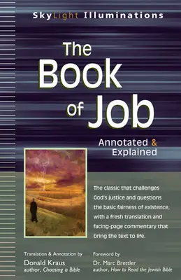 Le livre de Job : Le livre de Job : annoté et expliqué - The Book of Job: Annotated & Explained