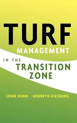 Gestion du gazon dans la zone de transition - Turf Management in the Transition Zone