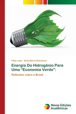 Energia Do Hidrognio Para Uma Economia Verde« » (L'énergie de l'hydrogène pour une économie verte) - Energia Do Hidrognio Para Uma Economia Verde