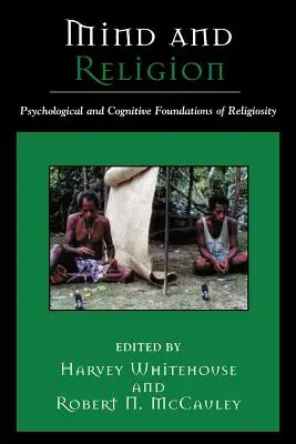 L'esprit et la religion : Fondements psychologiques et cognitifs de la religion - Mind and Religion: Psychological and Cognitive Foundations of Religion