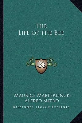 La vie de l'abeille - The Life of the Bee