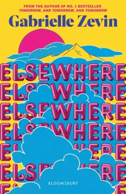 Elsewhere - Par l'auteur du best-seller no 1 Tomorrow, and Tomorrow, and Tomorrow (Demain, et demain, et demain) - Elsewhere - From the author of  no. 1 bestseller Tomorrow, and Tomorrow, and Tomorrow