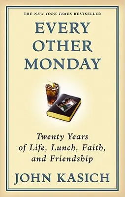 Un lundi sur deux : Vingt ans de vie, de déjeuner, de foi et d'amitié - Every Other Monday: Twenty Years of Life, Lunch, Faith, and Friendship