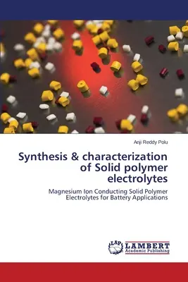 Synthèse et caractérisation des électrolytes polymères solides - Synthesis & characterization of Solid polymer electrolytes