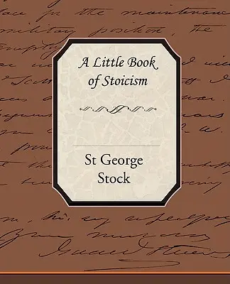 Le petit livre du stoïcisme - A Little Book of Stoicism