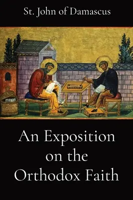 Exposé sur la foi orthodoxe - An Exposition on the Orthodox Faith