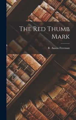 La marque du pouce rouge - The Red Thumb Mark