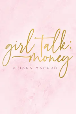 Parlons-en entre filles : L'argent - Girl Talk: Money