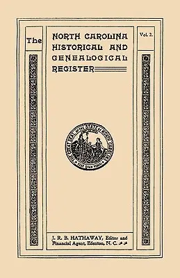 Registre historique et généalogique de la Caroline du Nord. Onze numéros reliés en trois volumes. Volume deux - North Carolina Historical and Genealogical Register. Eleven Numbers Bound in Three Volumes. Volume Two