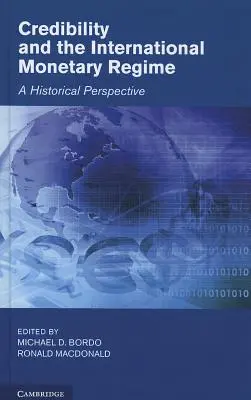 Crédibilité et régime monétaire international - Credibility and the International Monetary Regime