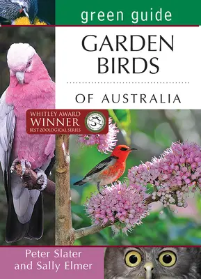 Green Guide : Les oiseaux de jardin d'Australie - Green Guide: Garden Birds of Australia