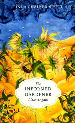 Le jardinier averti refleurit - The Informed Gardener Blooms Again