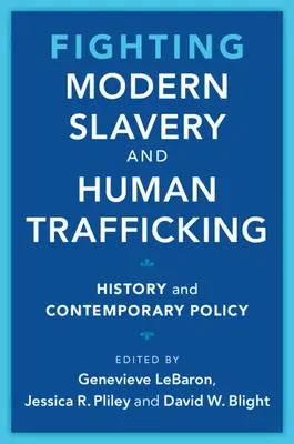 Lutter contre l'esclavage moderne et la traite des êtres humains - Fighting Modern Slavery and Human Trafficking