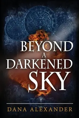 Au-delà d'un ciel obscurci - Beyond a Darkened Sky