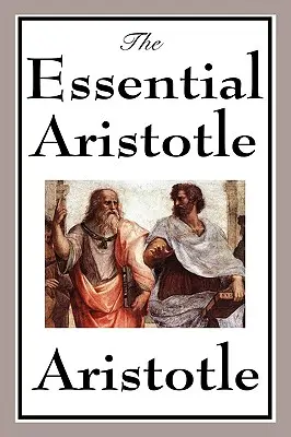 L'essentiel d'Aristote - The Essential Aristotle