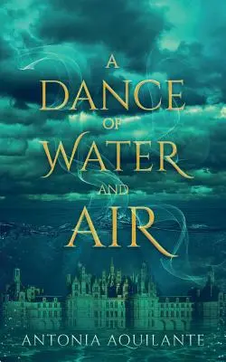 La danse de l'eau et de l'air - A Dance of Water and Air