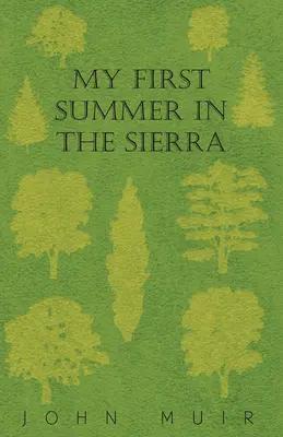 Mon premier été dans la Sierra - My First Summer In The Sierra