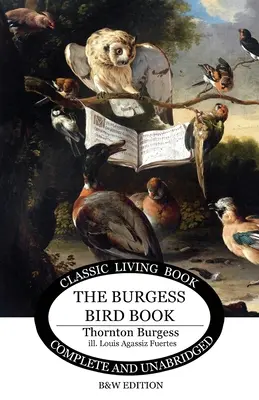 Le livre des oiseaux de Burgess pour les enfants - n&b - The Burgess Bird Book for Children - b&w