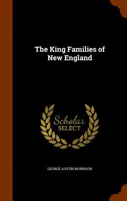 Les familles King de Nouvelle-Angleterre - The King Families of New England