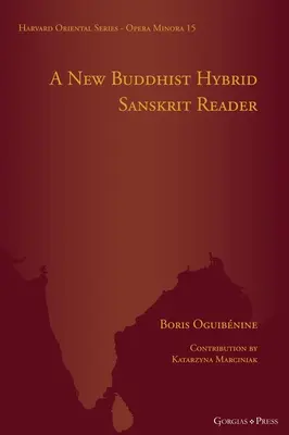 Un nouveau lecteur sanskrit hybride bouddhiste - A New Buddhist Hybrid Sanskrit Reader