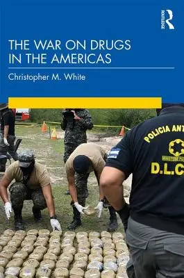 La guerre contre la drogue dans les Amériques - The War on Drugs in the Americas