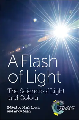 Un éclair de lumière : La science de la lumière et de la couleur - A Flash of Light: The Science of Light and Colour