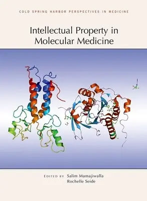 Propriété intellectuelle en médecine moléculaire - Intellectual Property in Molecular Medicine