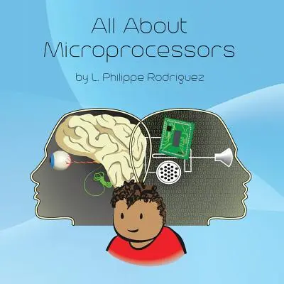 Tout sur les microprocesseurs - All About Microprocessors