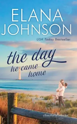 Le jour où il est rentré à la maison : Douce romance contemporaine - The Day He Came Home: Sweet Contemporary Romance