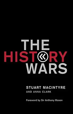 Les guerres de l'histoire - The History Wars