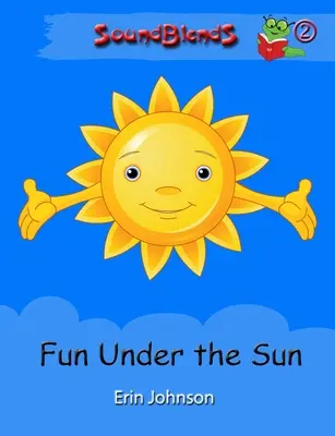 S'amuser sous le soleil - Fun Under the Sun