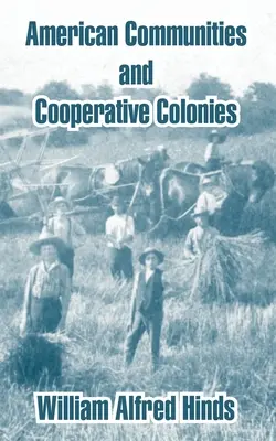 Communautés américaines et colonies coopératives - American Communities and Cooperative Colonies